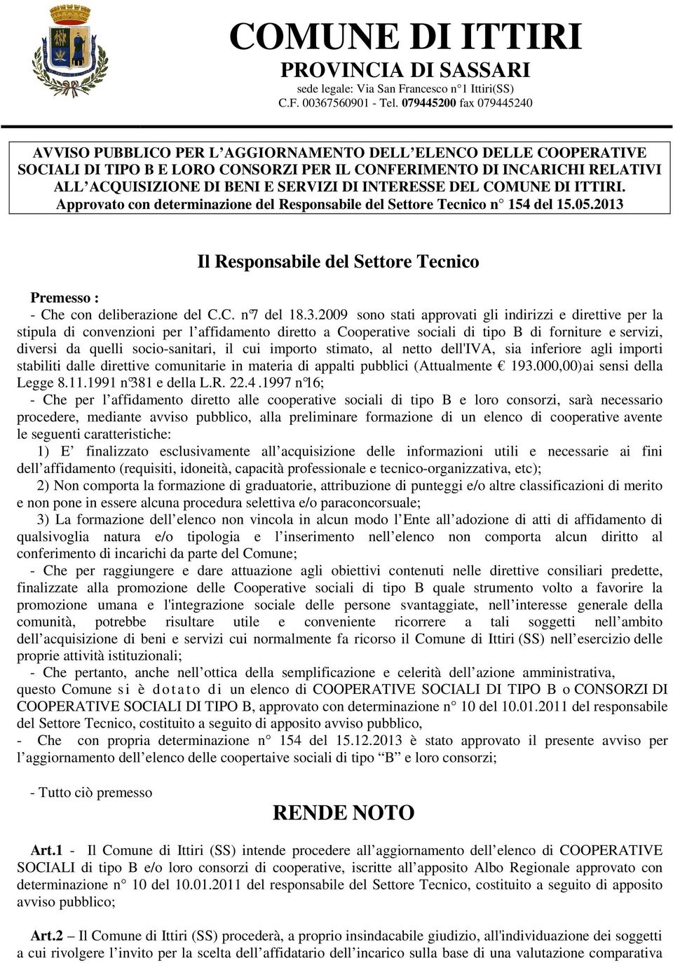 SERVIZI DI INTERESSE DEL COMUNE DI ITTIRI. Approvato con determinazione del Responsabile del Settore Tecnico n 154 del 15.05.