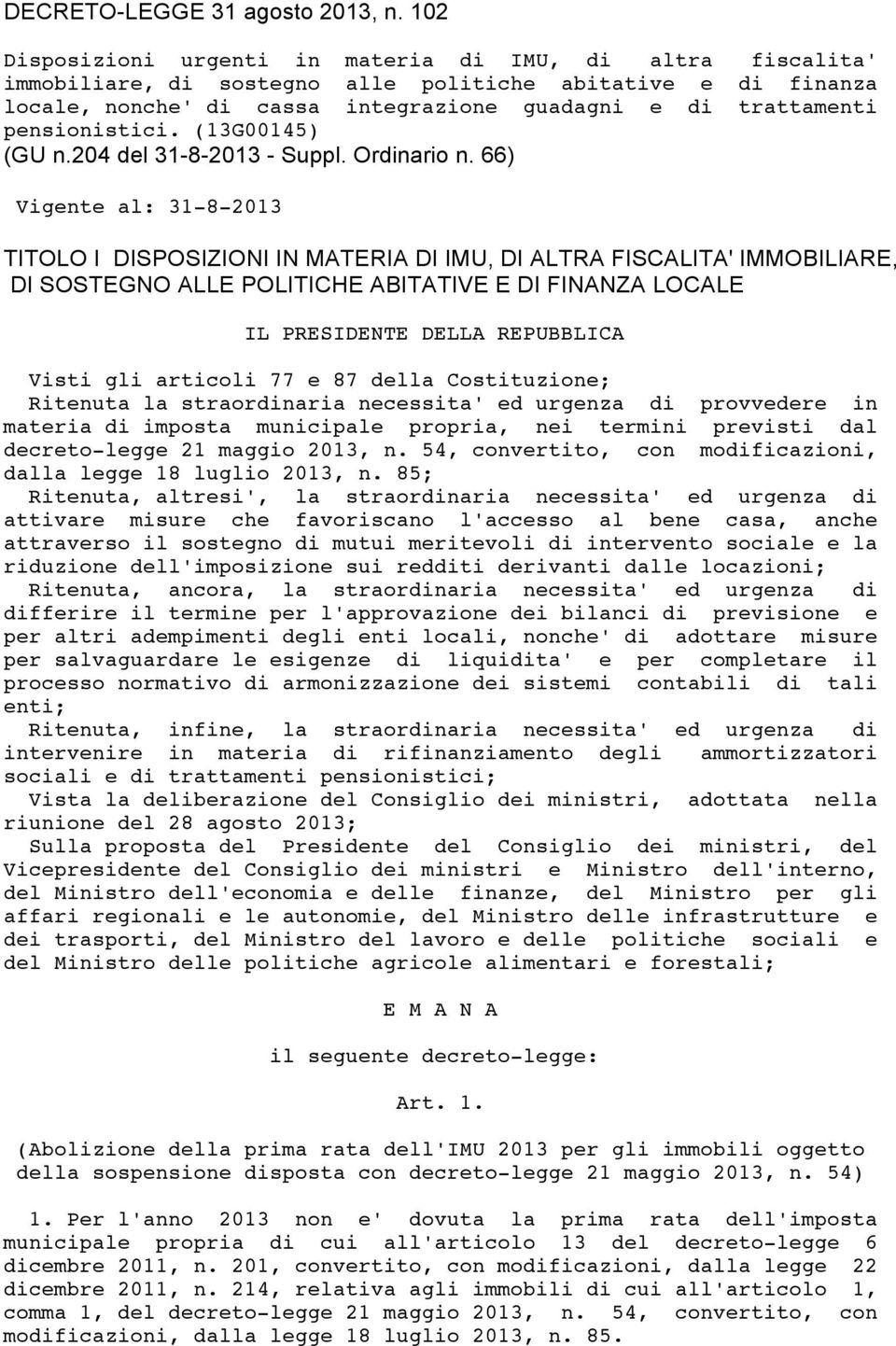 pensionistici. (13G00145) (GU n.204 del 31-8-2013 - Suppl. Ordinario n.
