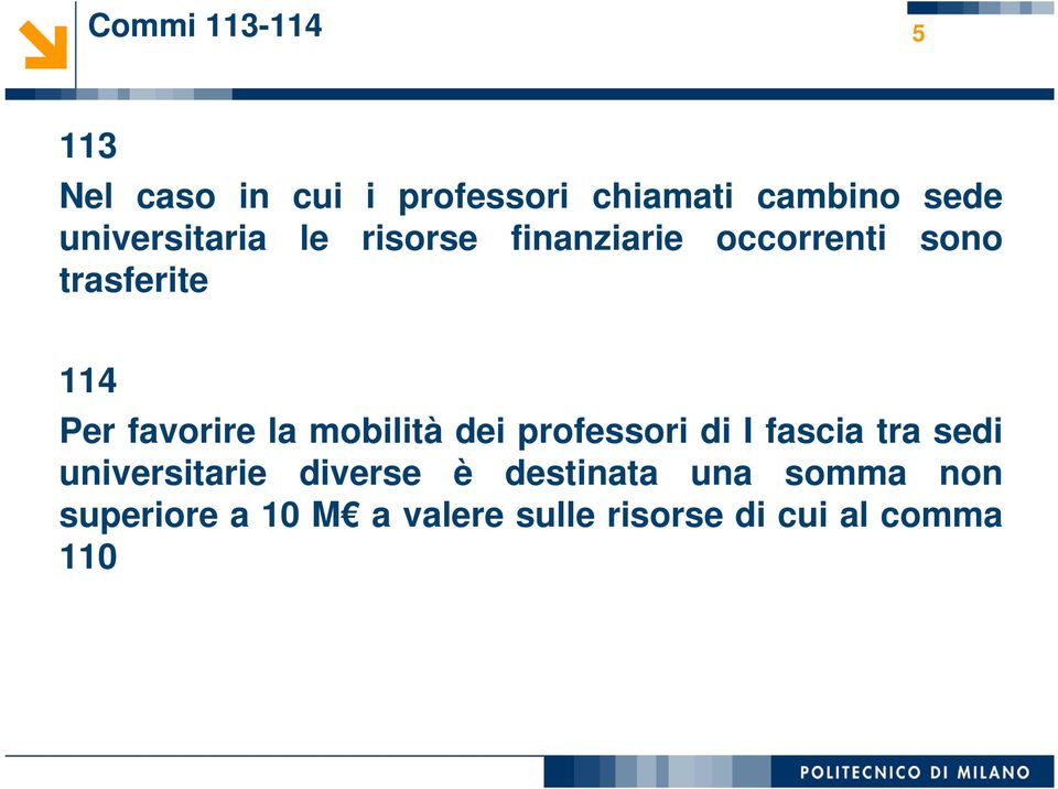 favorire la mobilità dei professori di I fascia tra sedi universitarie