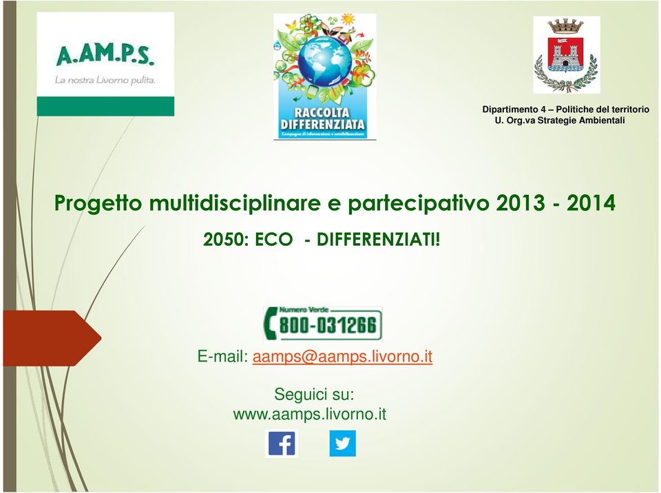 partecipativo 2013-2014 2050: ECO - DIFFERENZIATI!
