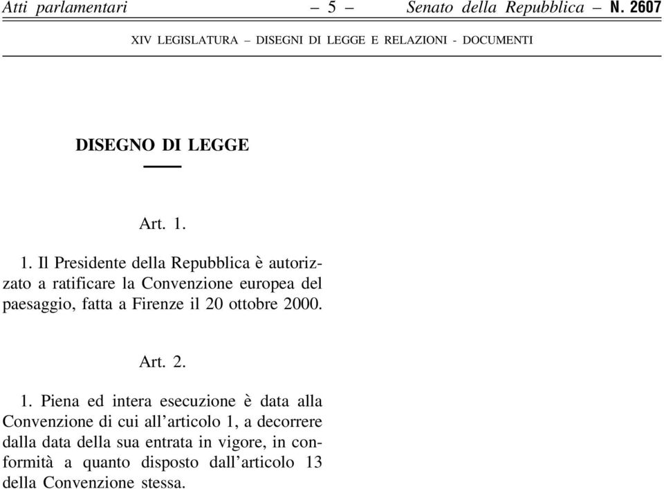 a Firenze il 20 ottobre 2000. Art. 2. 1.