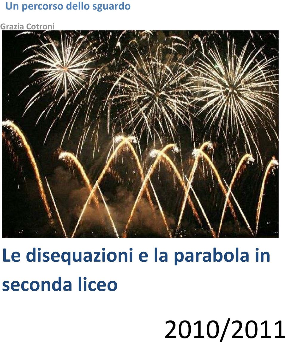 Le disequazioni e la