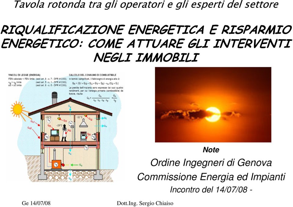 ATTUARE GLI INTERVENTI NEGLI IMMOBILI Note Ordine Ingegneri