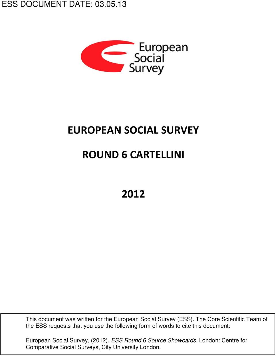 Social Survey (ESS).