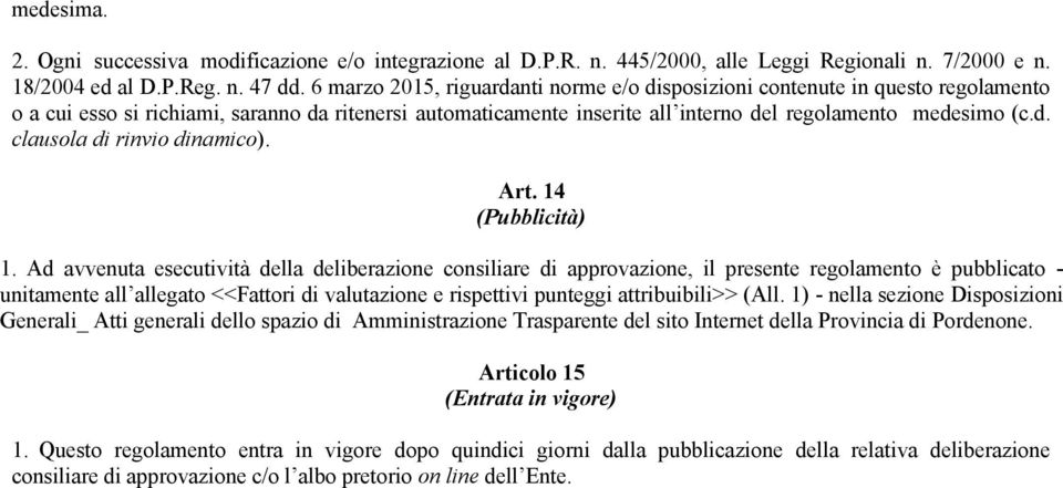 Art. 14 (Pubblicità) 1.