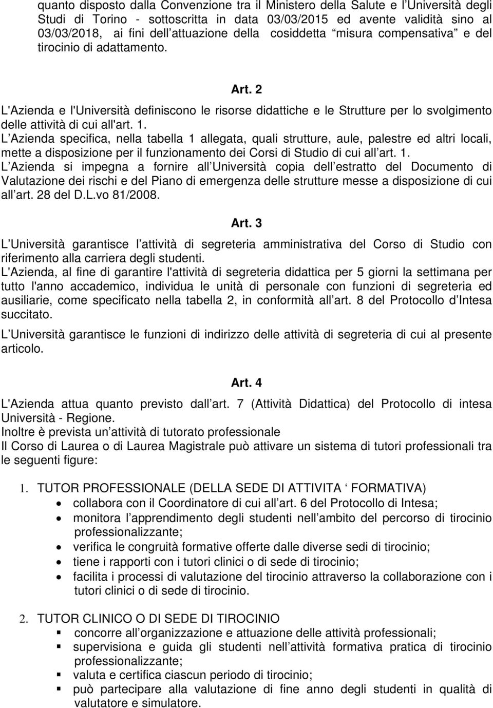 1. L Azienda specifica, nella tabella 1 