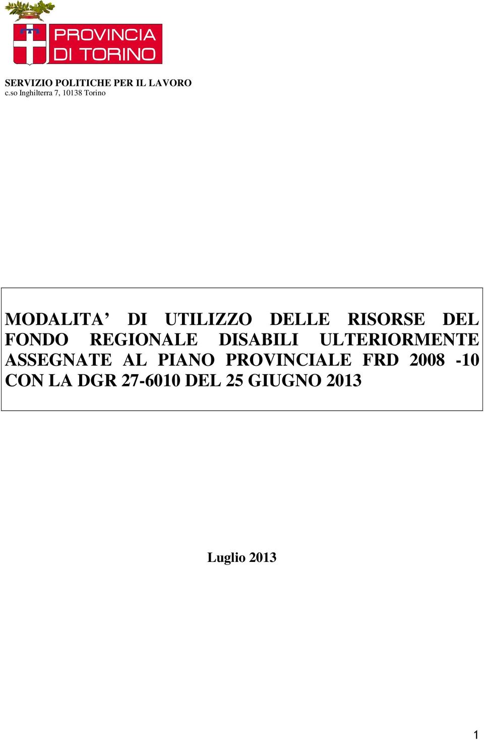 RISORSE DEL FONDO REGIONALE DISABILI ULTERIORMENTE