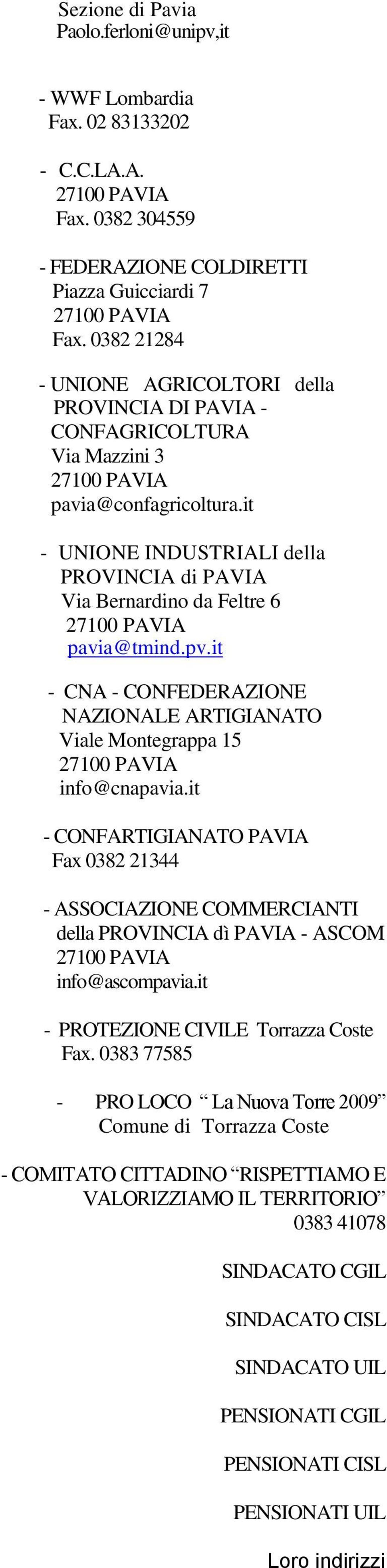 pv.it - CNA - CONFEDERAZIONE NAZIONALE ARTIGIANATO Viale Montegrappa 15 info@cnapavia.