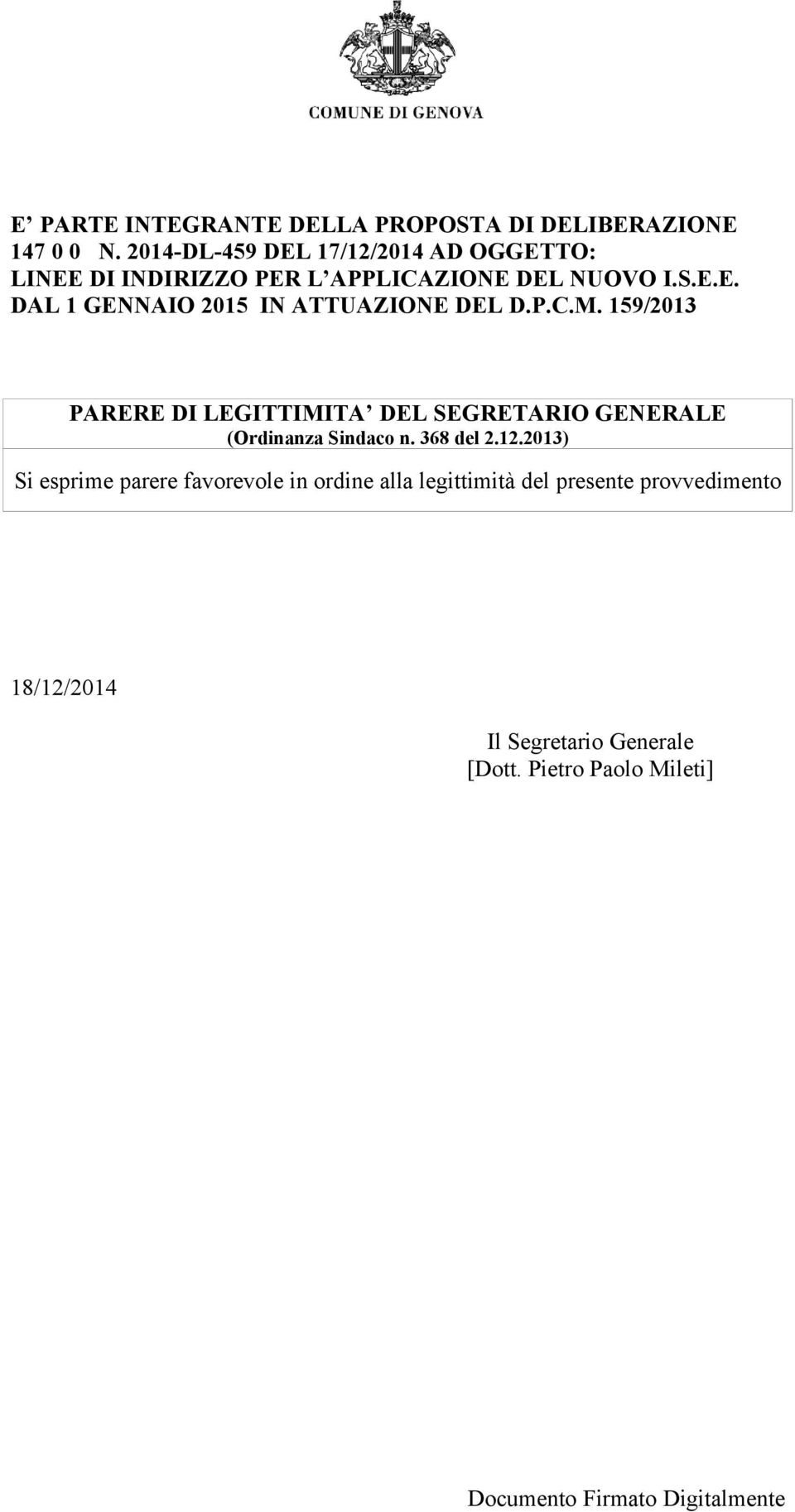 P.C.M. 159/2013 PARERE DI LEGITTIMITA DEL SEGRETARIO GENERALE (Ordinanza Sindaco n. 368 del 2.12.