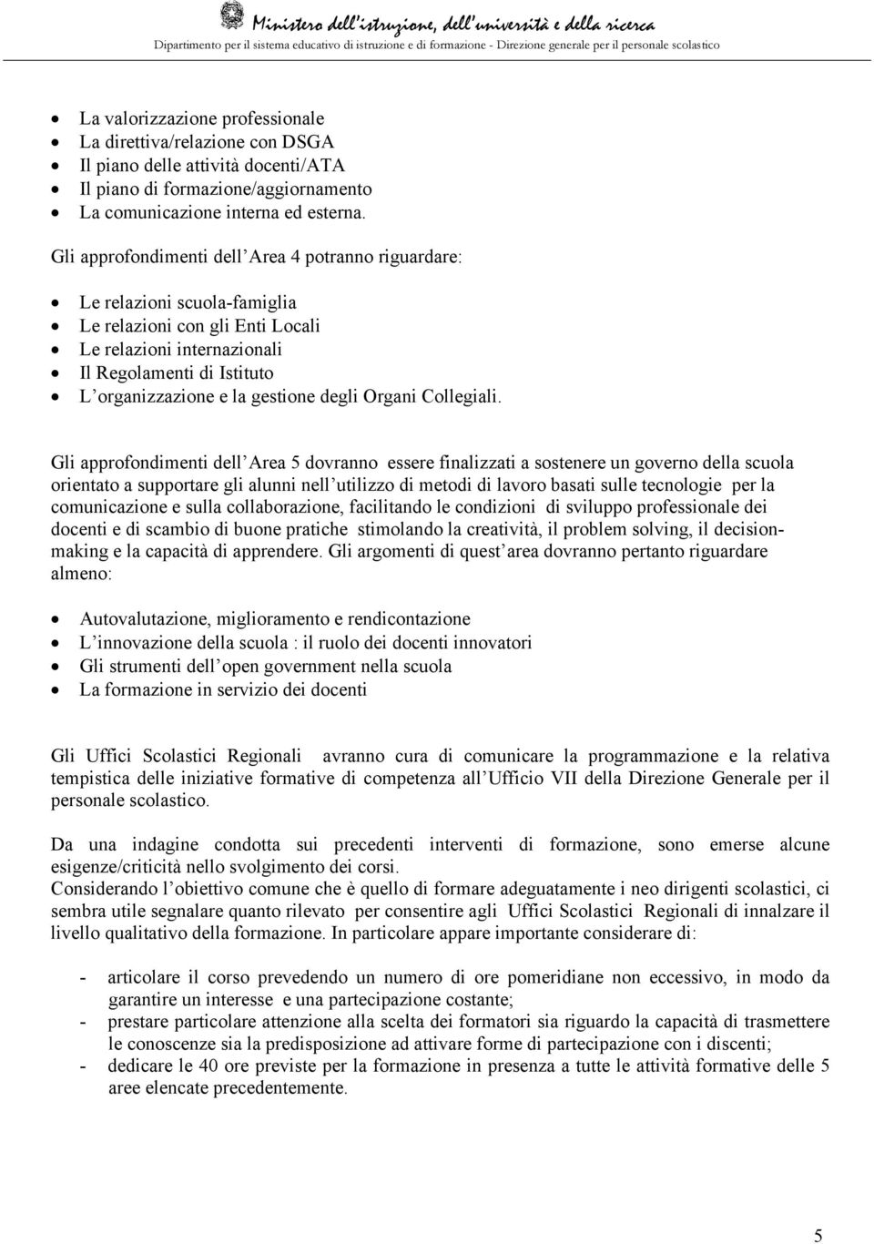 gestione degli Organi Collegiali.