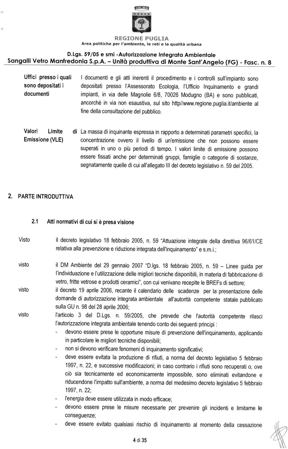 delle Magnole 6/8, 70026 Modugno va non esaustva, sul sto http//www.regone.pugla.tlambente fne della consultazone del pubblco.