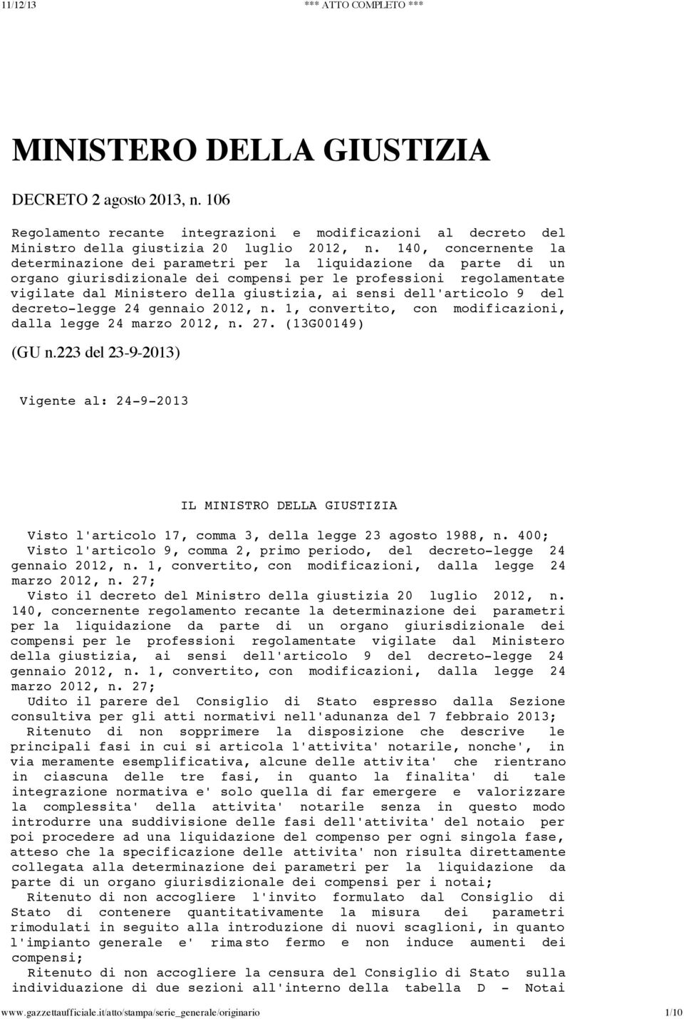 sensi dell'articolo 9 del decreto-legge 24 gennaio 2012, n. 1, convertito, con modificazioni, dalla legge 24 marzo 2012, n. 27. (13G00149) (GU n.