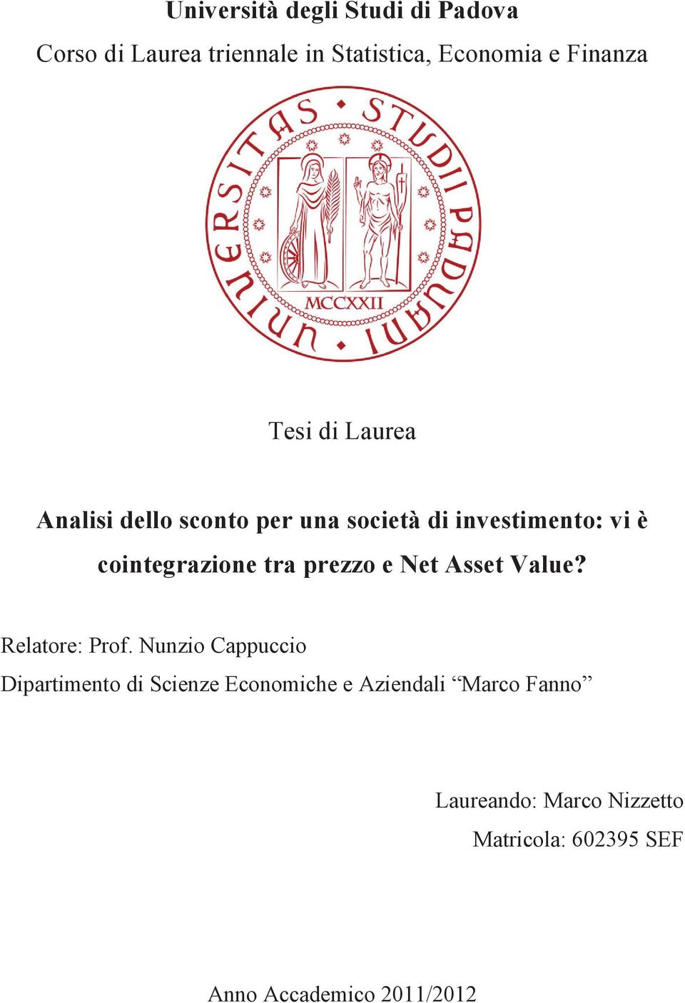 prezzo e Net Asset Value? Relatore: Prof.