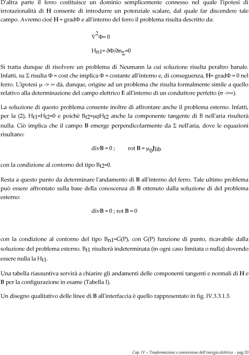 nftt, su Σ sult Φ cost che mplc Φ costnte llnteno e, conseguen, H gφ nel feo.