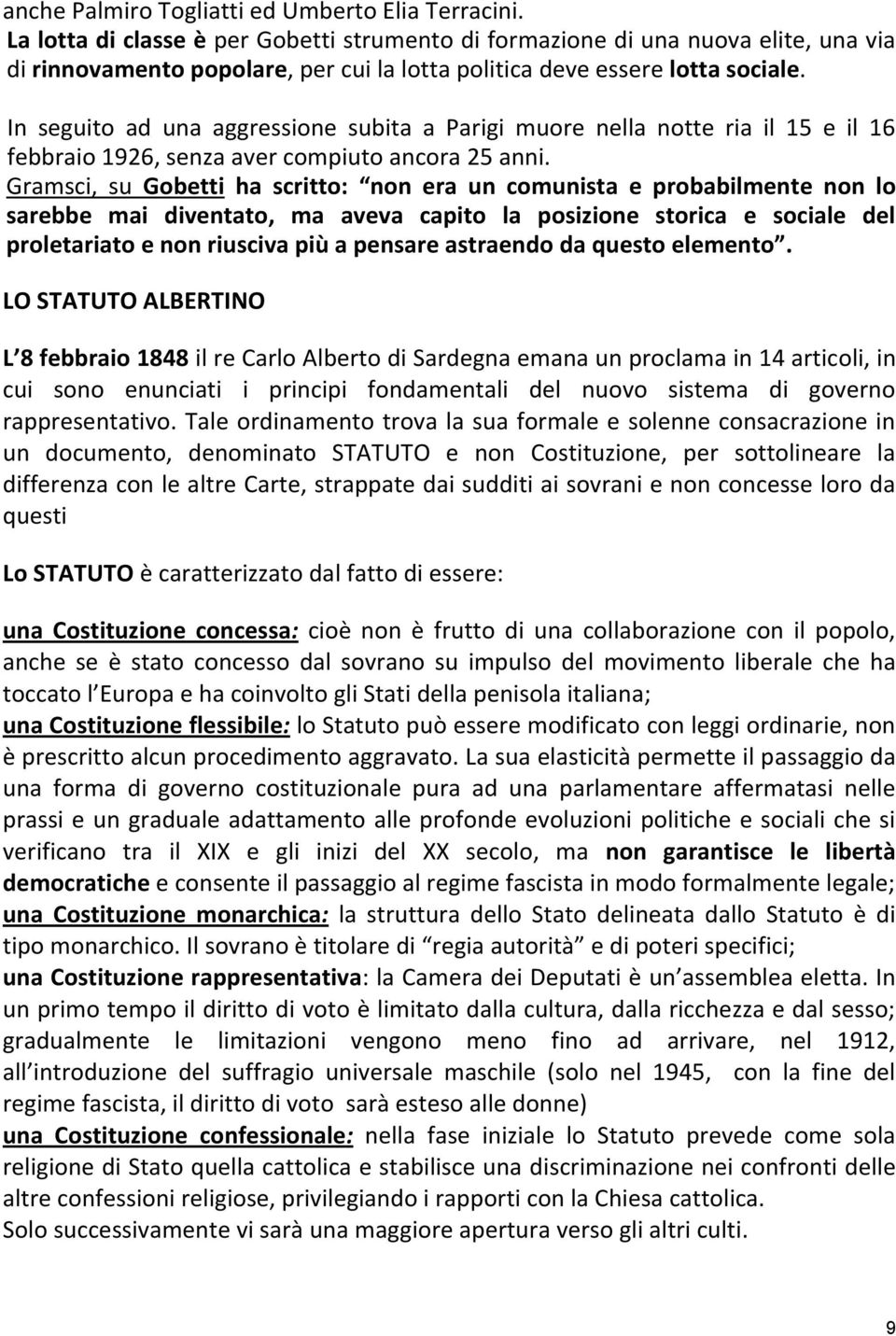 In seguito ad una aggressione subita a Parigi muore nella notte ria il 15 e il 16 febbraio 1926, senza aver compiuto ancora 25 anni.