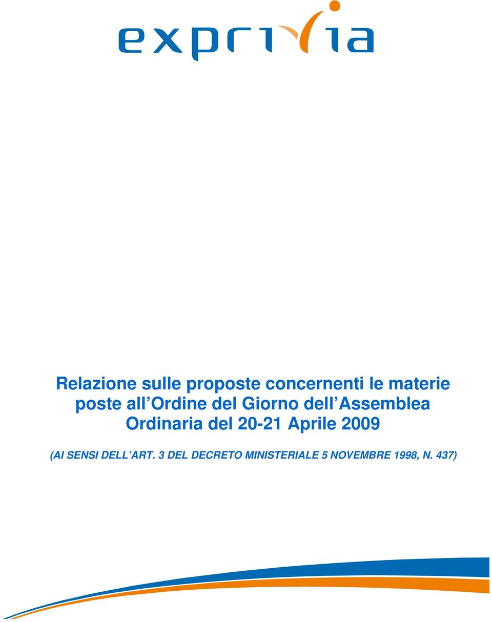 Ordinaria del 20-21 Aprile 2009 (AI SENSI DELL