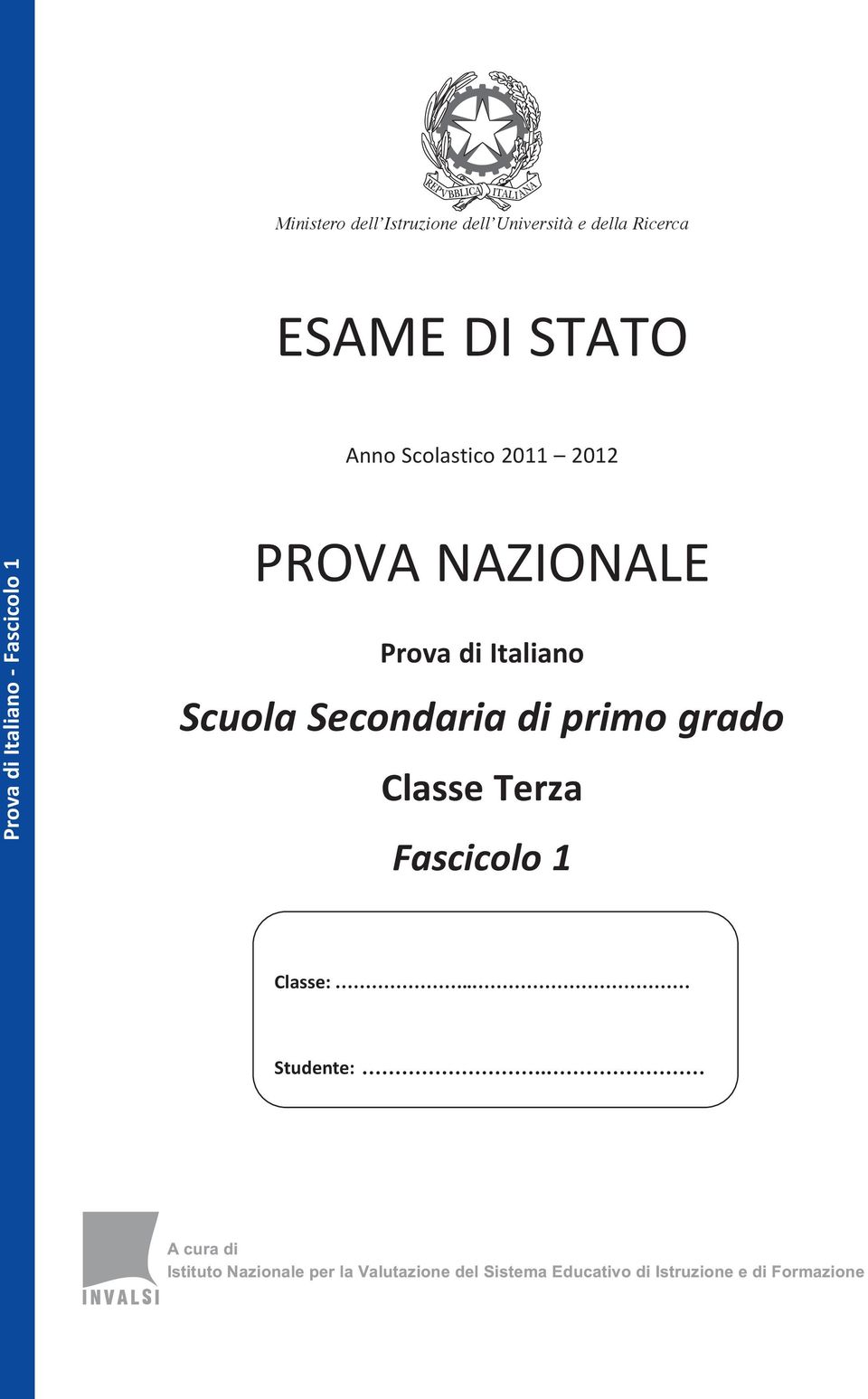 - Fascicolo 1 PROVA NAZIONALE Prova di Italiano Scuola