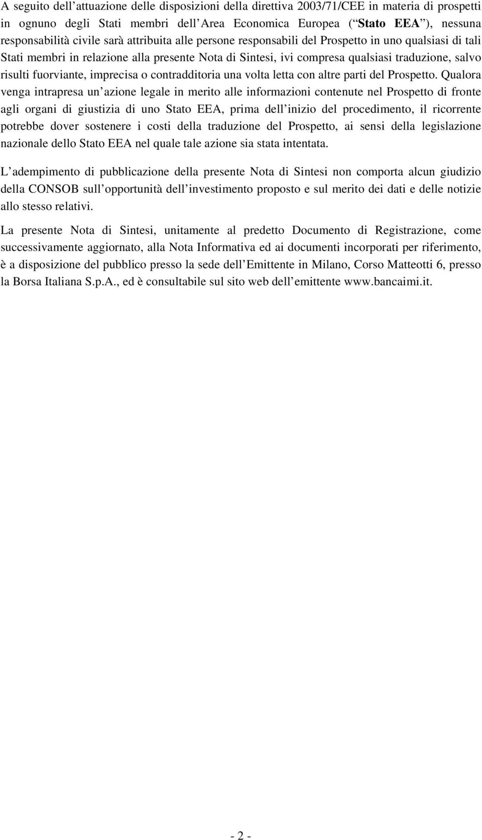 imprecisa o contradditoria una volta letta con altre parti del Prospetto.