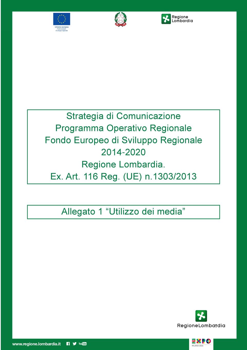 2014-2020 Regione Lombardia. Ex. Art. 116 Reg.