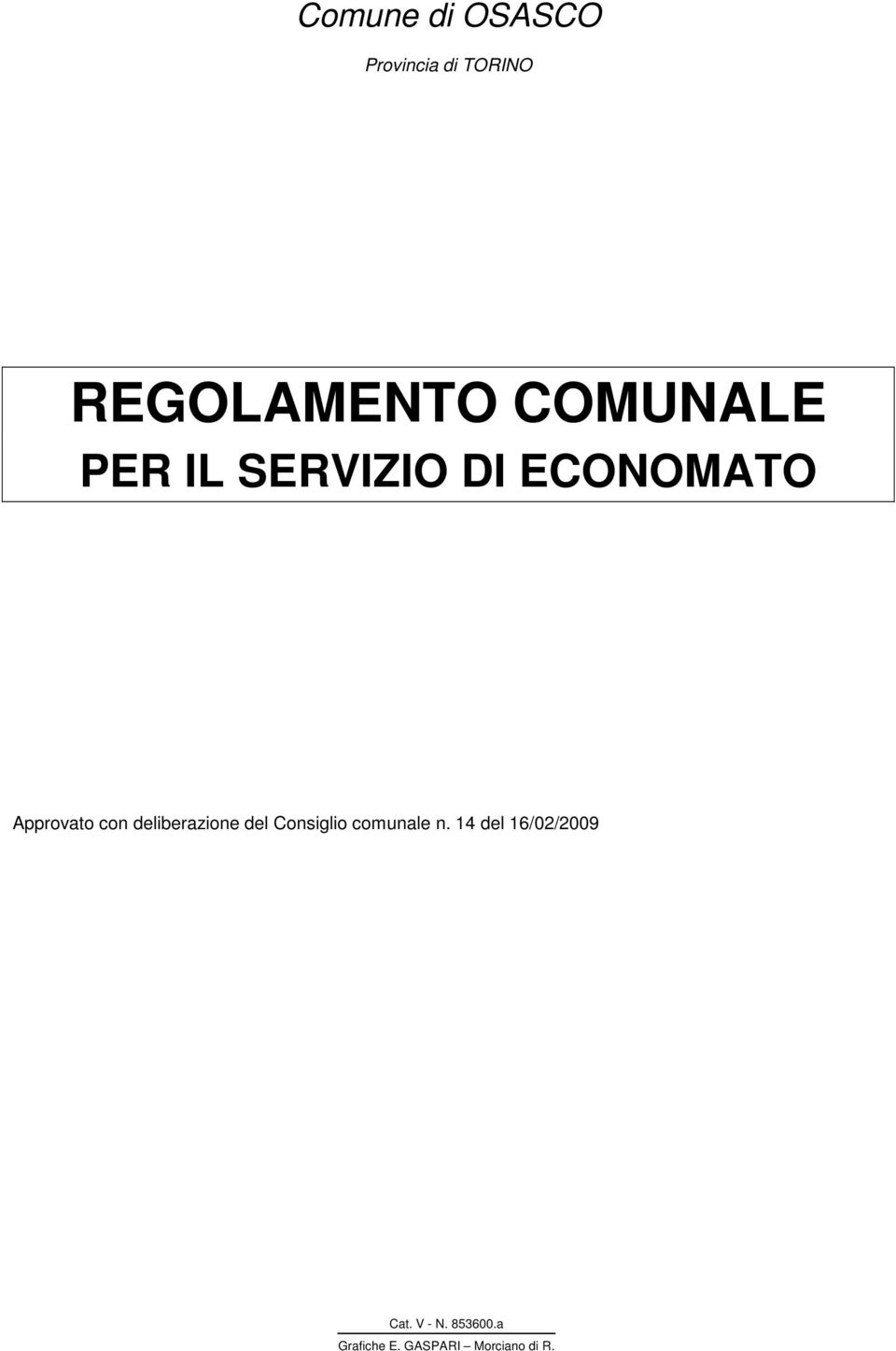 ECONOMATO Approvato con deliberazione