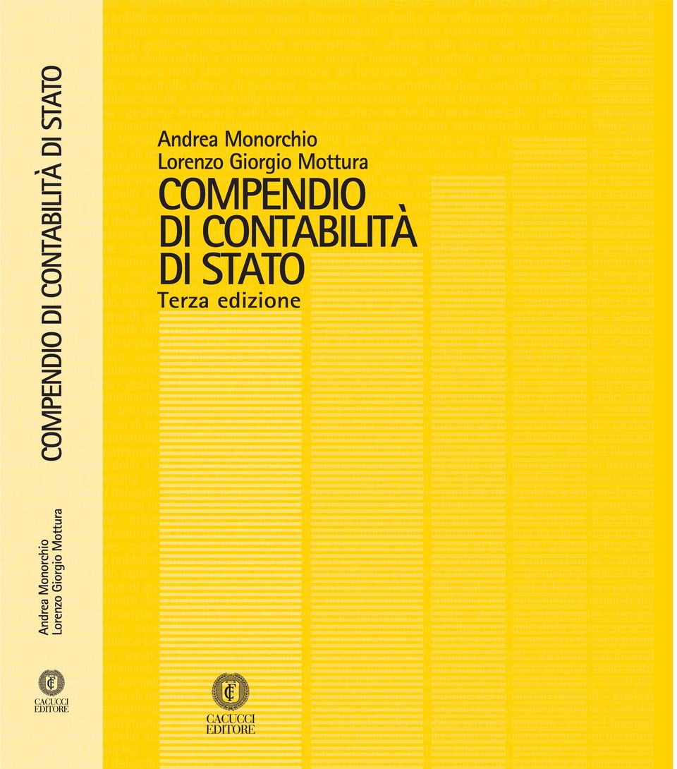 - gestione patrimoniale - demanio pubblico local l tivo - controllo interno di gestione - organizzazione amministrativo contabile dello stato - servizi di tesoreria - gestion ubblico locale -