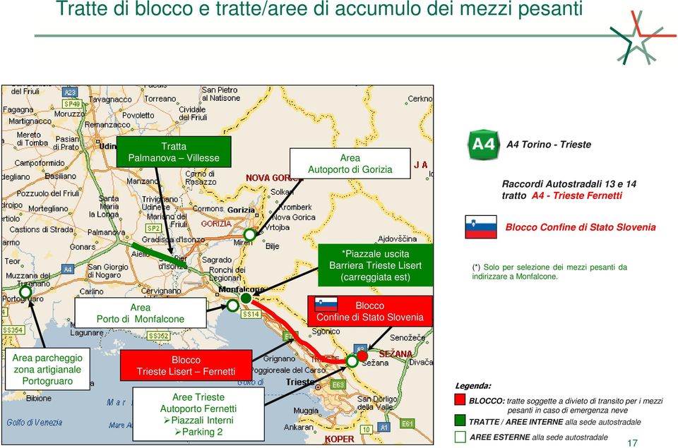 selezione dei mezzi pesanti da indirizzare a Monfalcone.