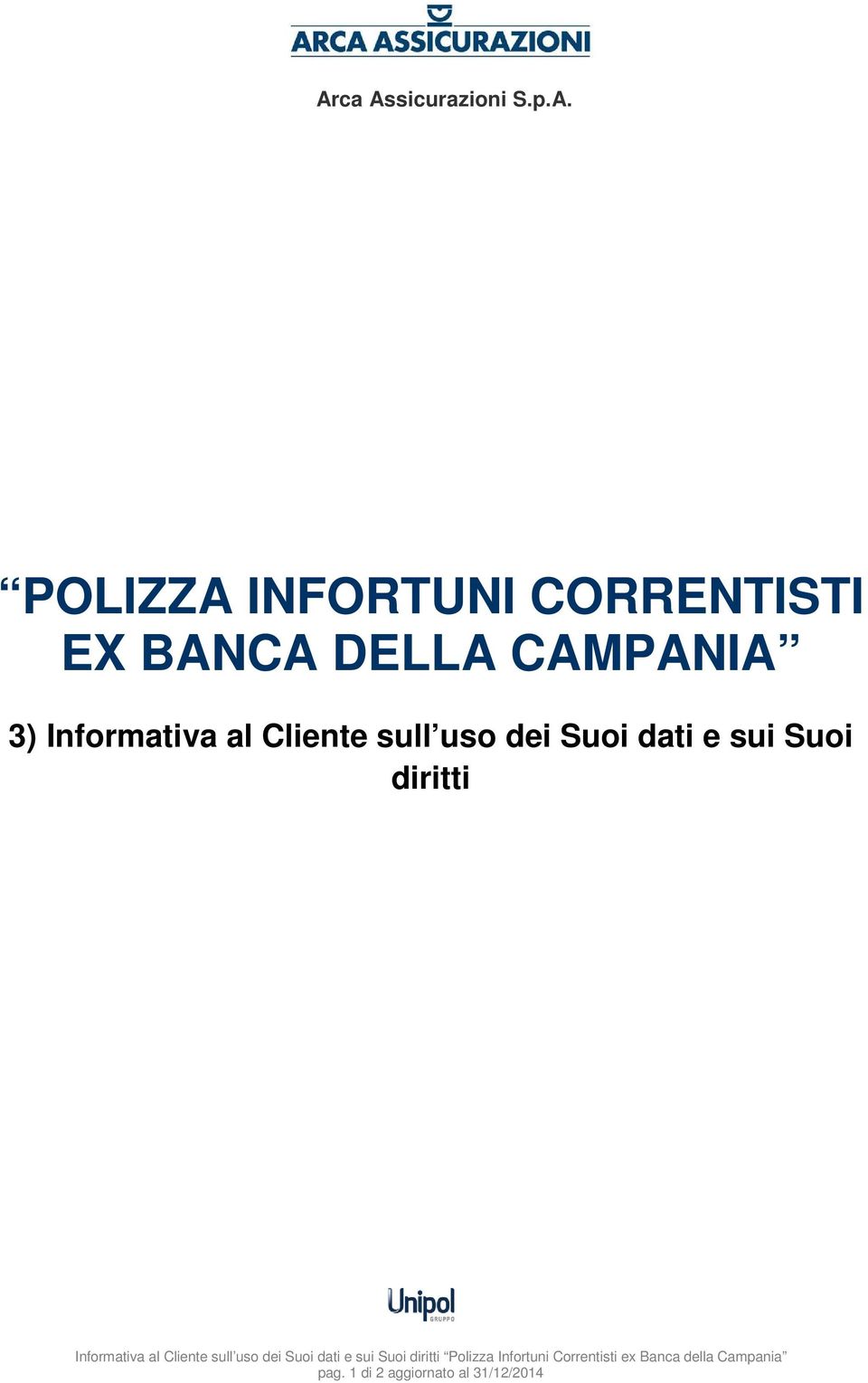 diritti Informativa al Cliente sull uso dei Suoi dati e sui Suoi diritti