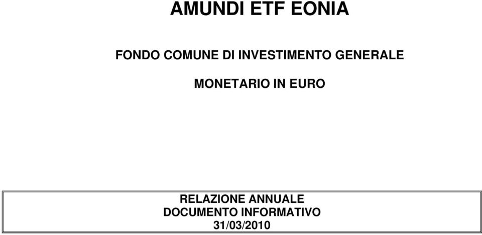 MONETARIO IN EURO RELAZIONE