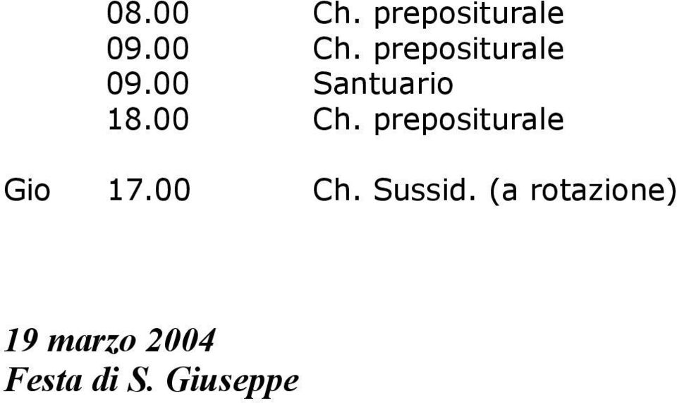 00 Ch. prepositurale Gio 17.00 Ch. Sussid.