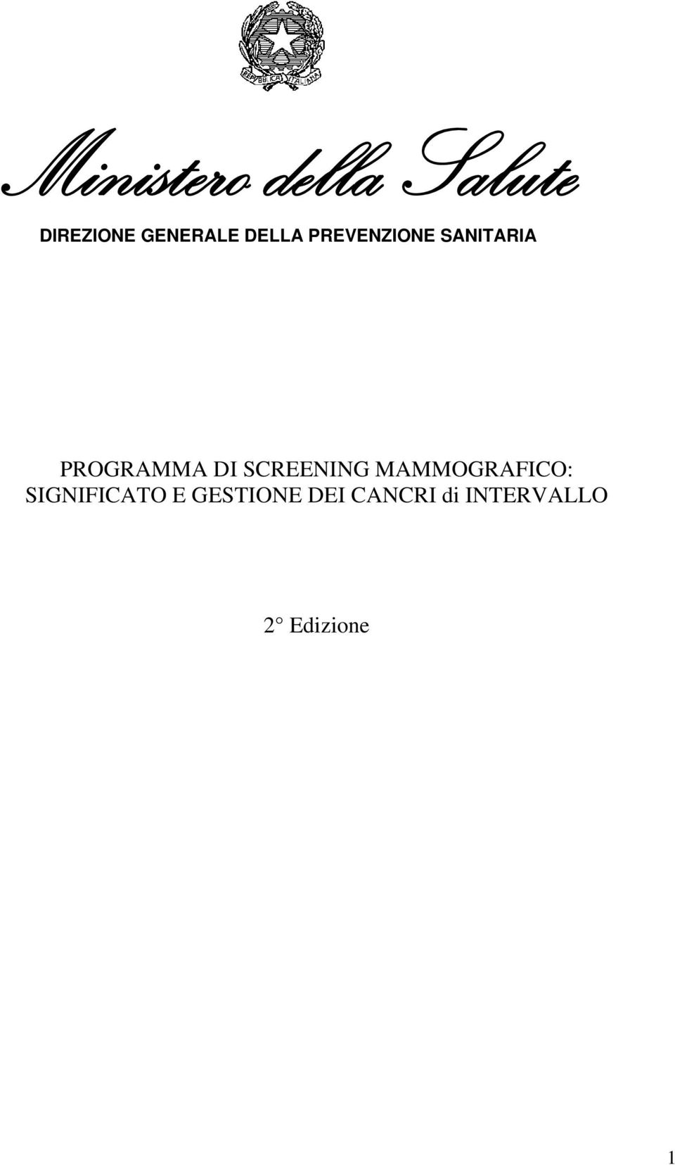 SCREENING MAMMOGRAFICO: SIGNIFICATO E