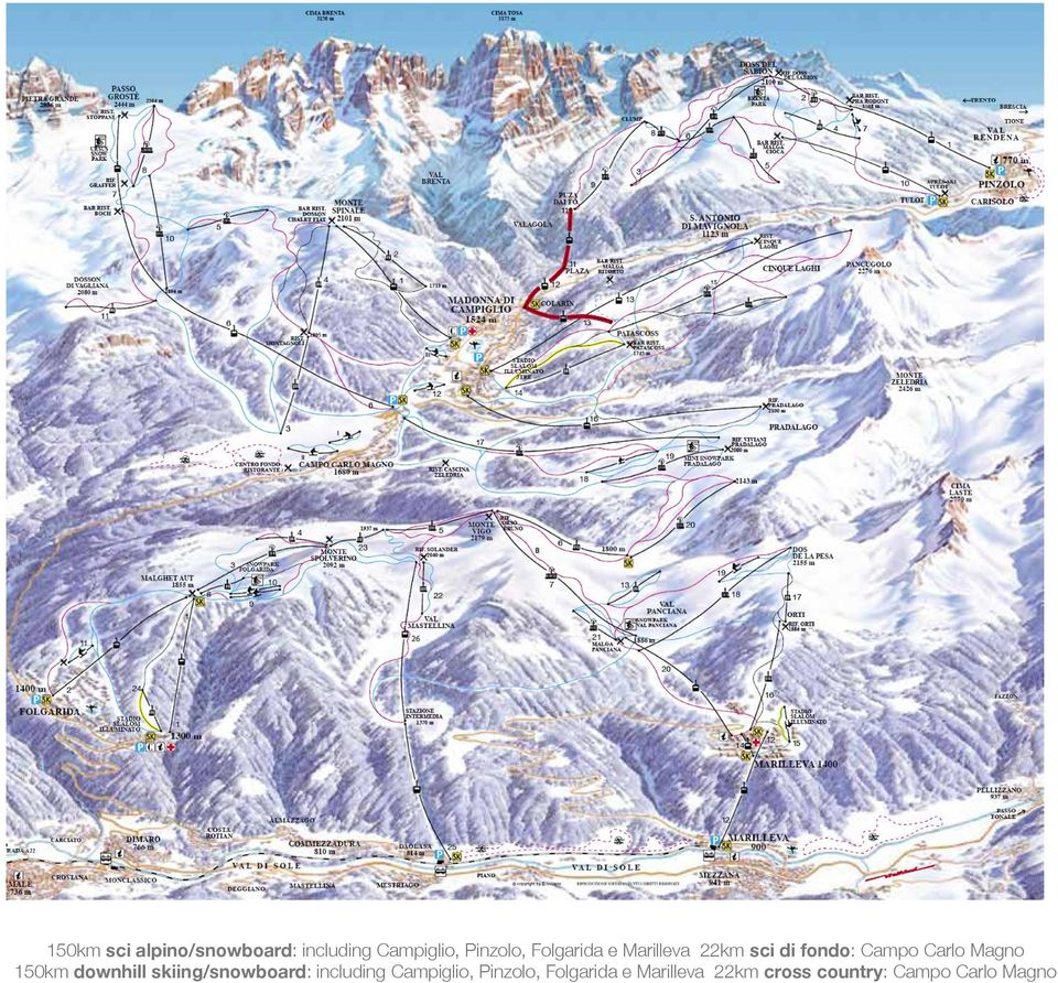 150km downhill skiing/snowboard: including Campiglio,