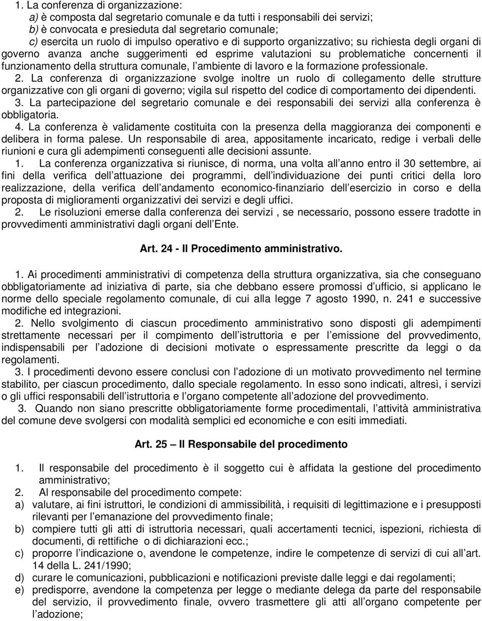 ambiente di lavoro e la formazione professionale. 2.