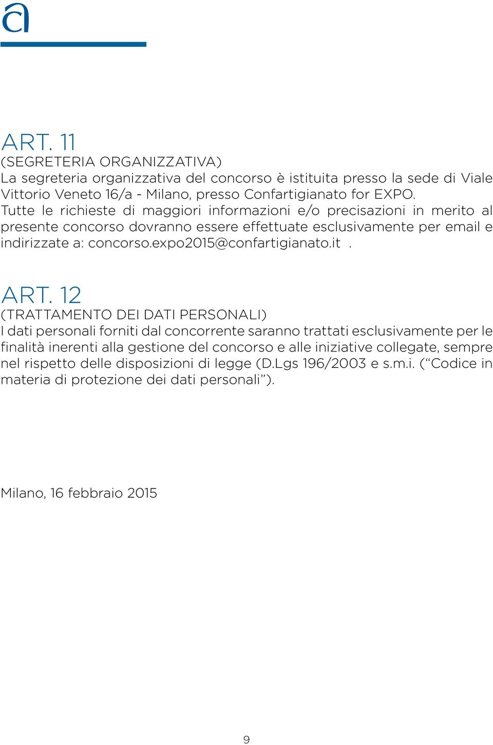 expo2015@confartigianato.it. ART.