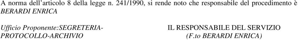 procedimento è BERARDI ENRICA Ufficio