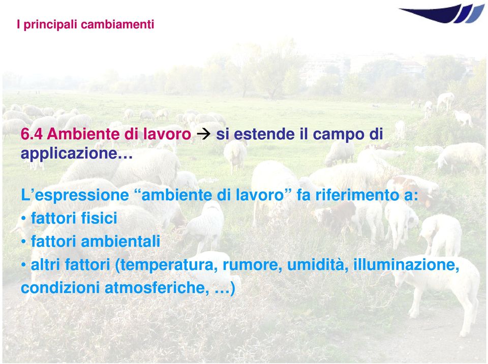 riferimento a: fattori fisici fattori ambientali altri