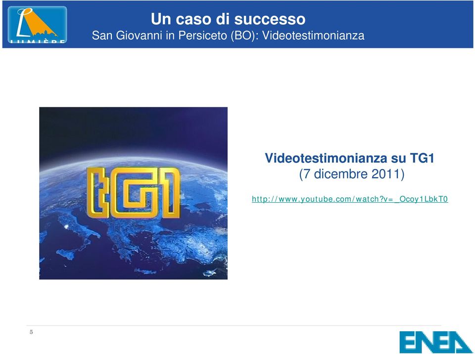 Videotestimonianza su TG1 (7 dicembre