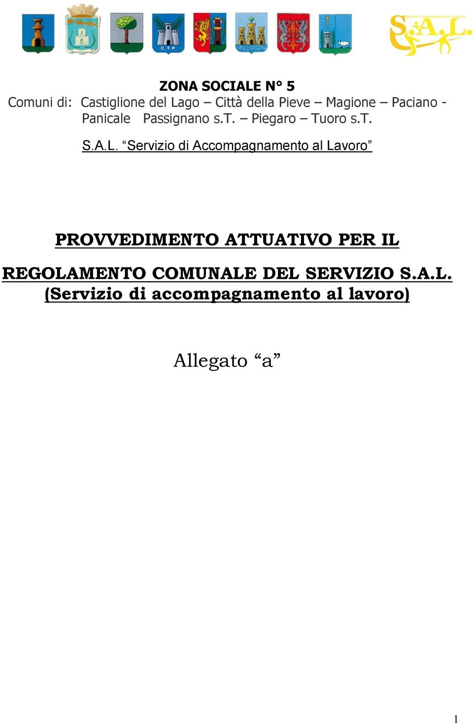 Servizio di Accompagnamento al Lavoro PROVVEDIMENTO ATTUATIVO PER IL