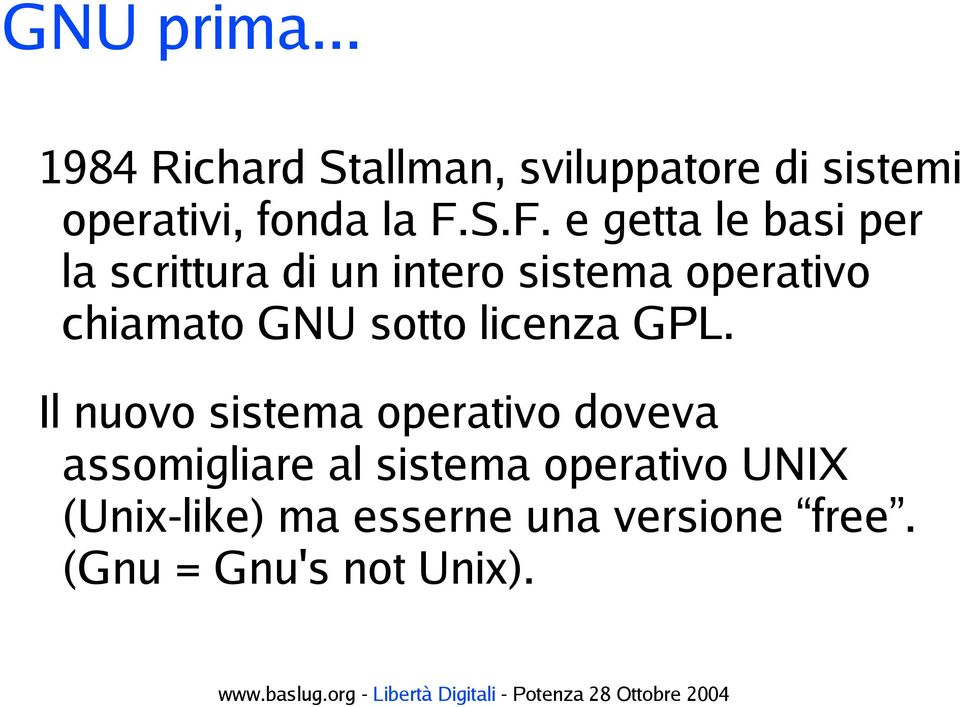GNU sotto licenza GPL.