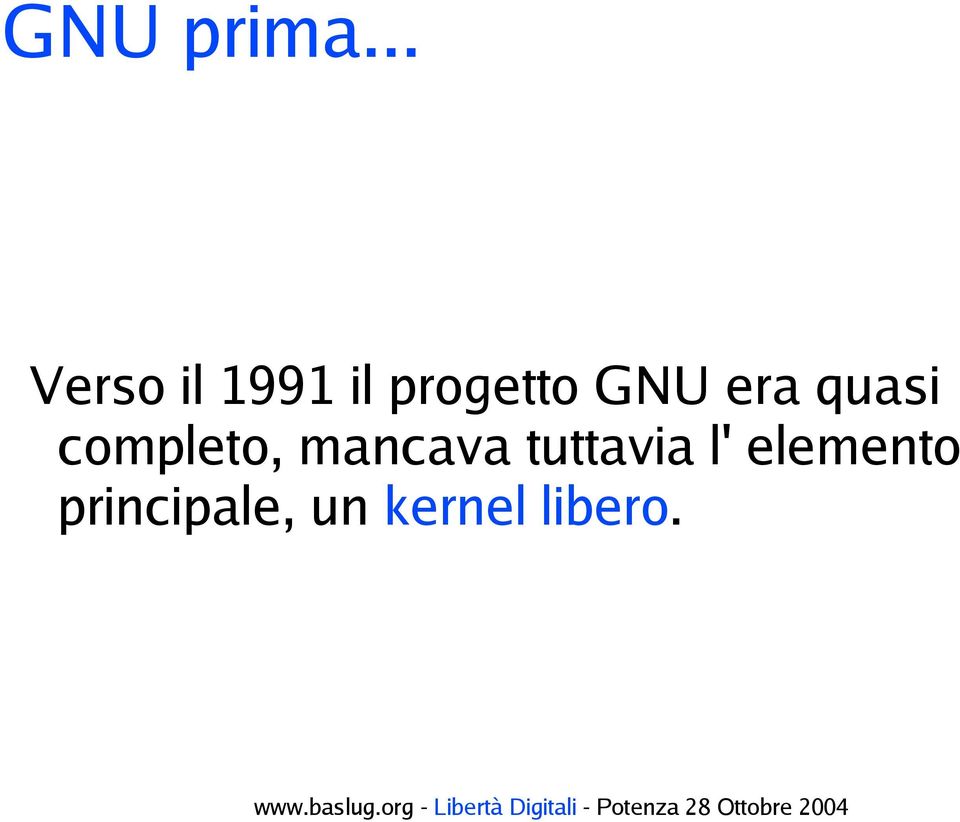 GNU era quasi completo,