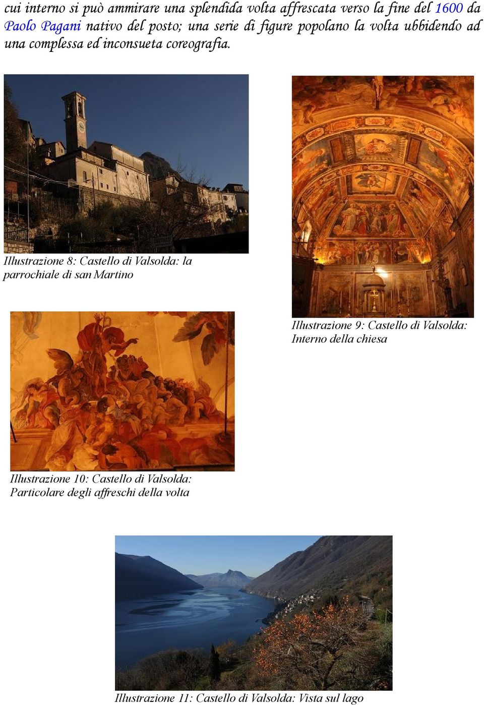 Illustrazione 8: Castello di Valsolda: la parrochiale di san Martino Illustrazione 9: Castello di Valsolda: Interno