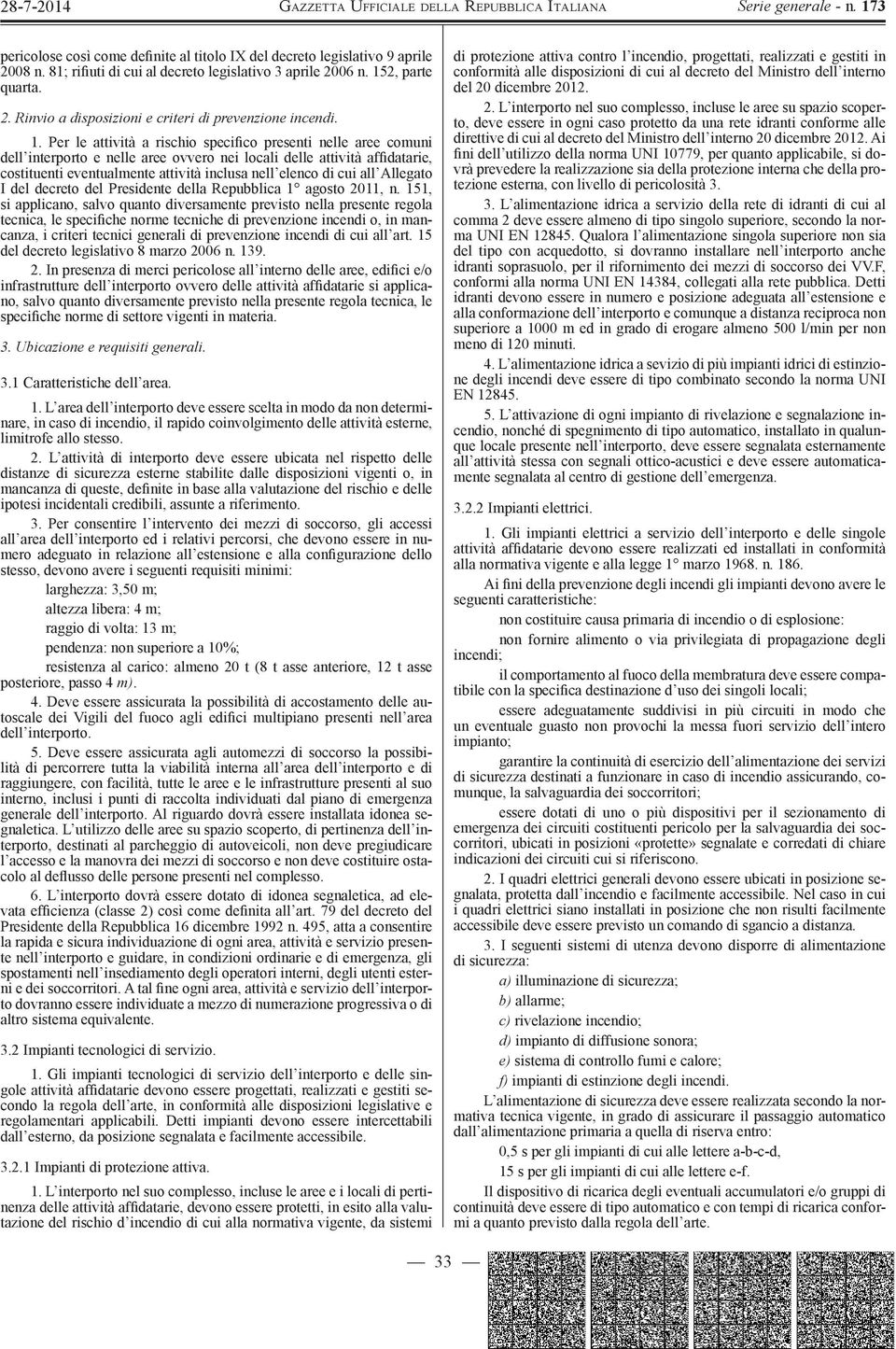 cui all Allegato I del decreto del Presidente della Repubblica 1 agosto 2011, n.