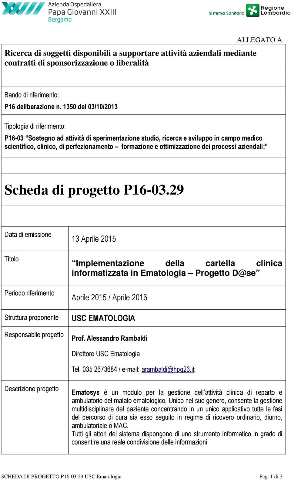 ottimizzazione dei processi aziendali; Scheda di progetto P16-03.