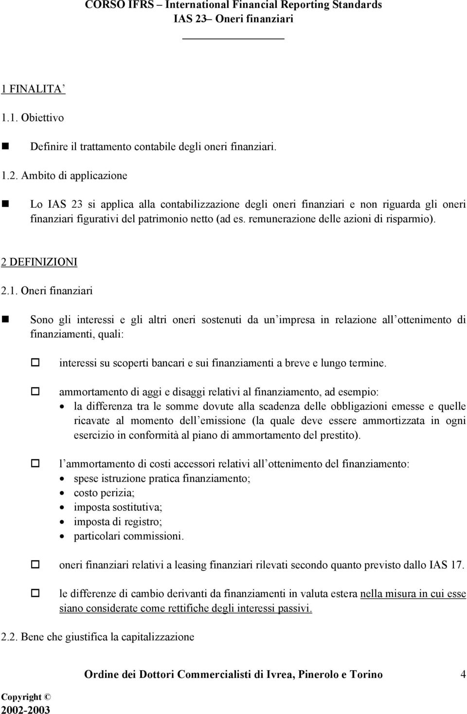 remunerazione delle azioni di risparmio). 2 DEFINIZIONI 2.1.