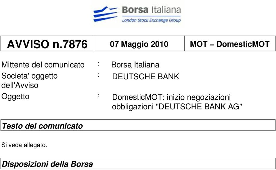 Italiana Societa' oggetto : DEUTSCHE BANK dell'avviso Oggetto :