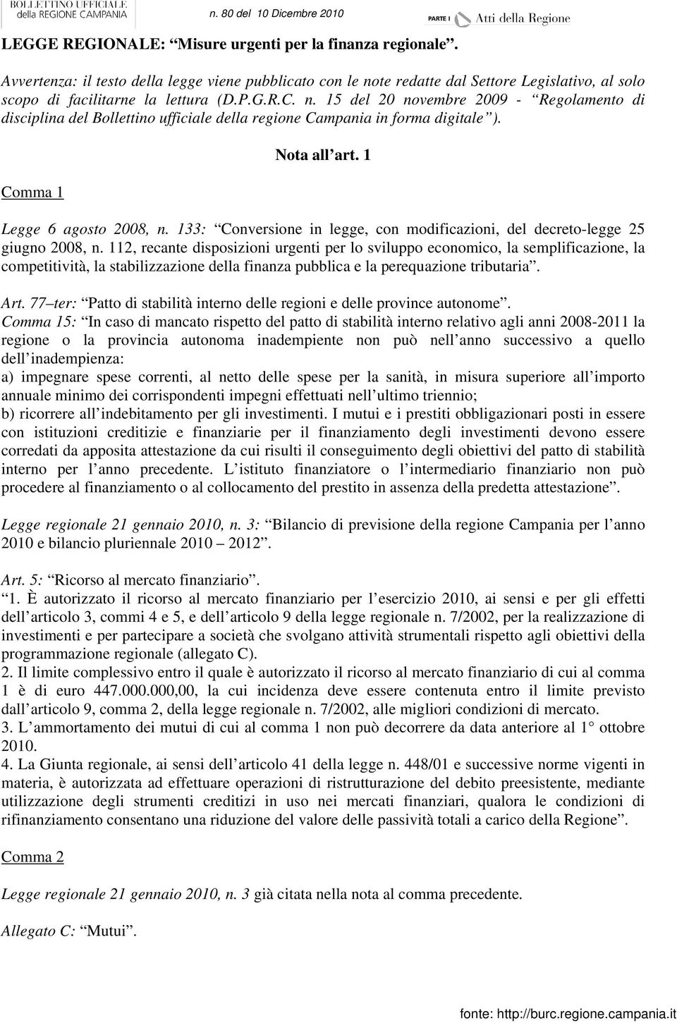 133: Conversione in legge, con modificazioni, del decreto-legge 25 giugno 2008, n.