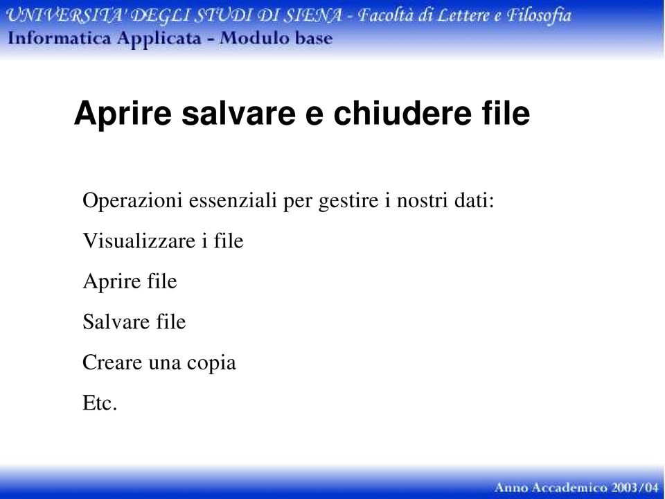 nostri dati: Visualizzare i file