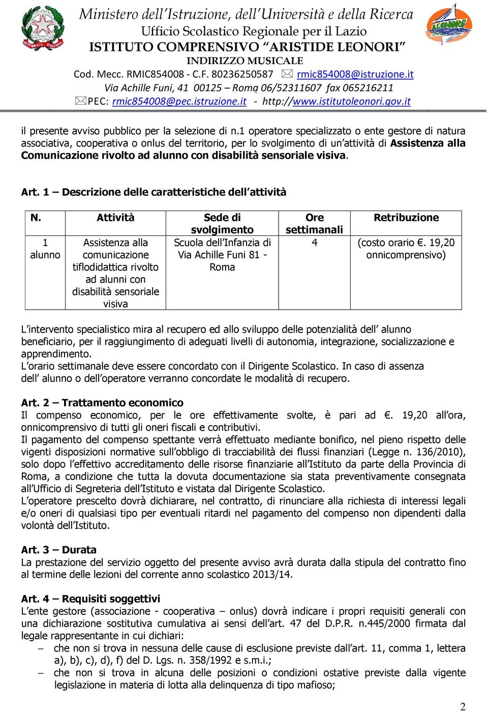 sensoriale visiva. Art. 1 Descrizione delle caratteristiche dell attività N.