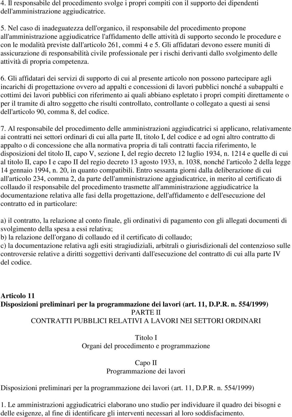 previste dall'articolo 261, commi 4 e 5.