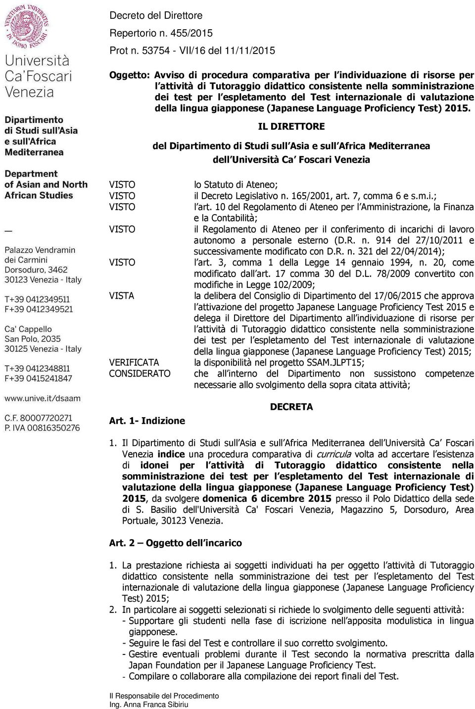 espletamento del Test internazionale di valutazione della lingua giapponese (Japanese Language Proficiency Test) 2015.