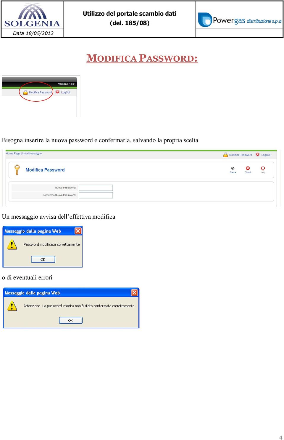 la propria scelta Un messaggio avvisa